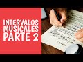 3. Intervalos Musicales Explicados: Parte 2 (Curso Teoría Musical)