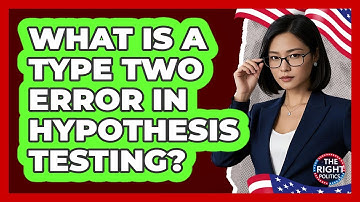 What Is A Type II Error In Hypothesis Testing?