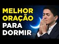 ORAÇÃO PODEROSÍSSIMA para DORMIR RÁPIDO e em PAZ - MÚSICA RELAXANTE de MADRUGADA