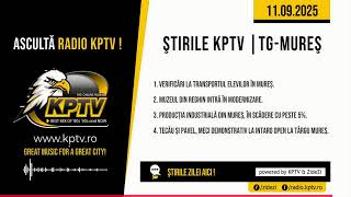 Știrile Radio KPTV - Târgu Mureș 11.09.2025