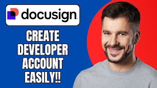 How To Create Docusign Developer Account Full Setup Guide 2025