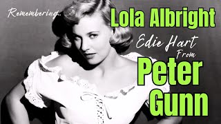 Remembering Lola Albright - The Beautiful Edie Hart from Peter Gunn