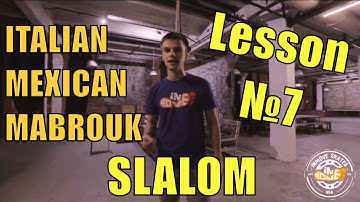 Slalom for beginners - ITALIAN, MEXICAN, MABROUK - Lesson 7