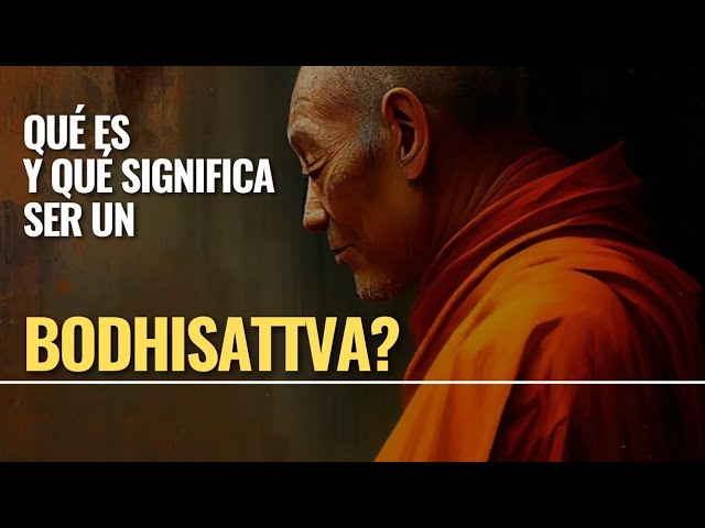 Bodhisattva| Qué es y qué significa ser un Bodhisattva? #bodhisattva