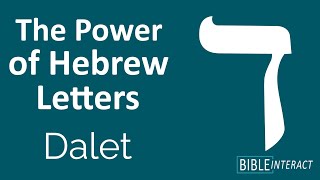 Power of Hebrew Letters: Dalet