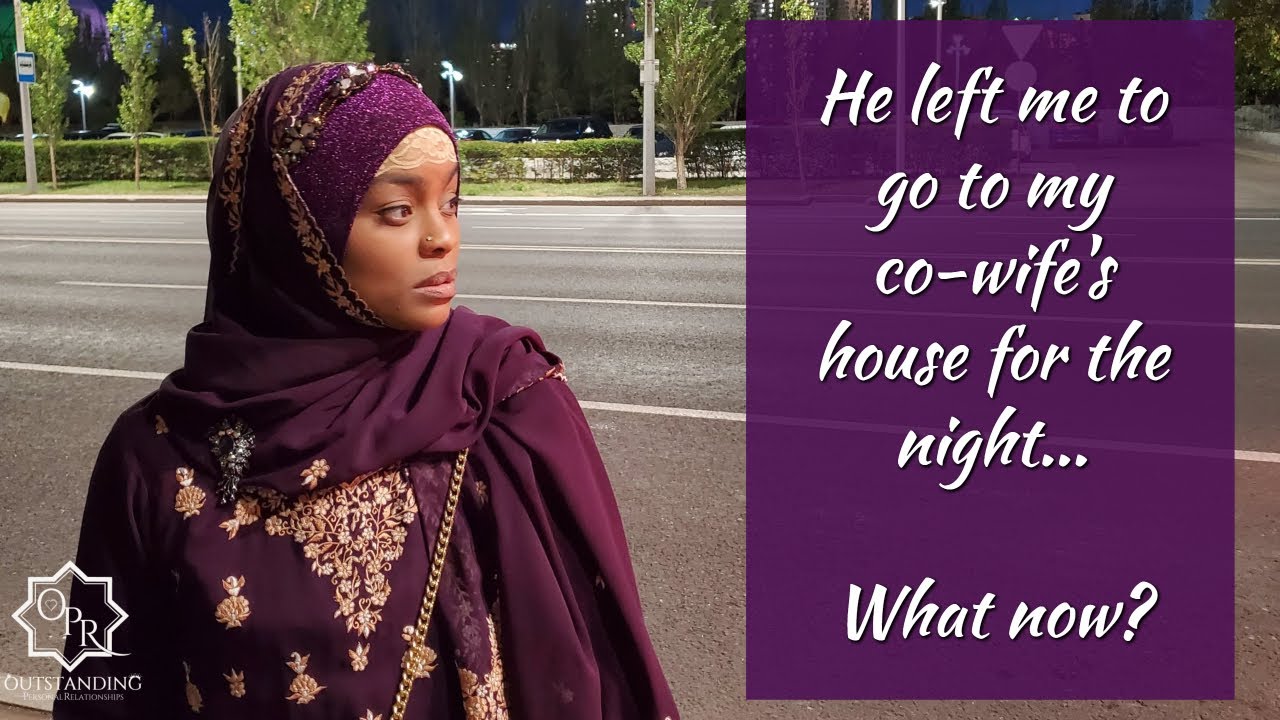 He left me to go to my Co-wife's House for the Night...What now?