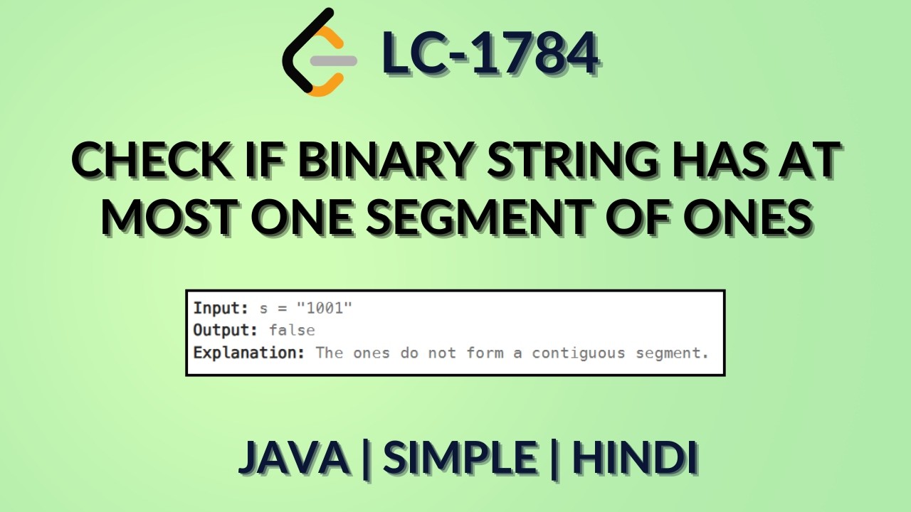 Check if Binary String has at Most One Segment of Ones | Leetcode 1784 ...