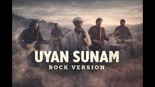 Uyan Sunam Psychedelic Anatolian Rock
