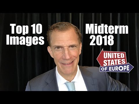 Top 10 Midterm Images 2018 | United States of Europe