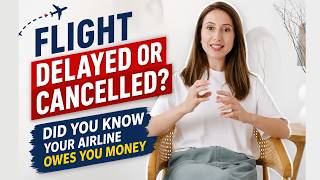 Flight Delayed or Cancelled? Did You Know Your Airline Owes You Money