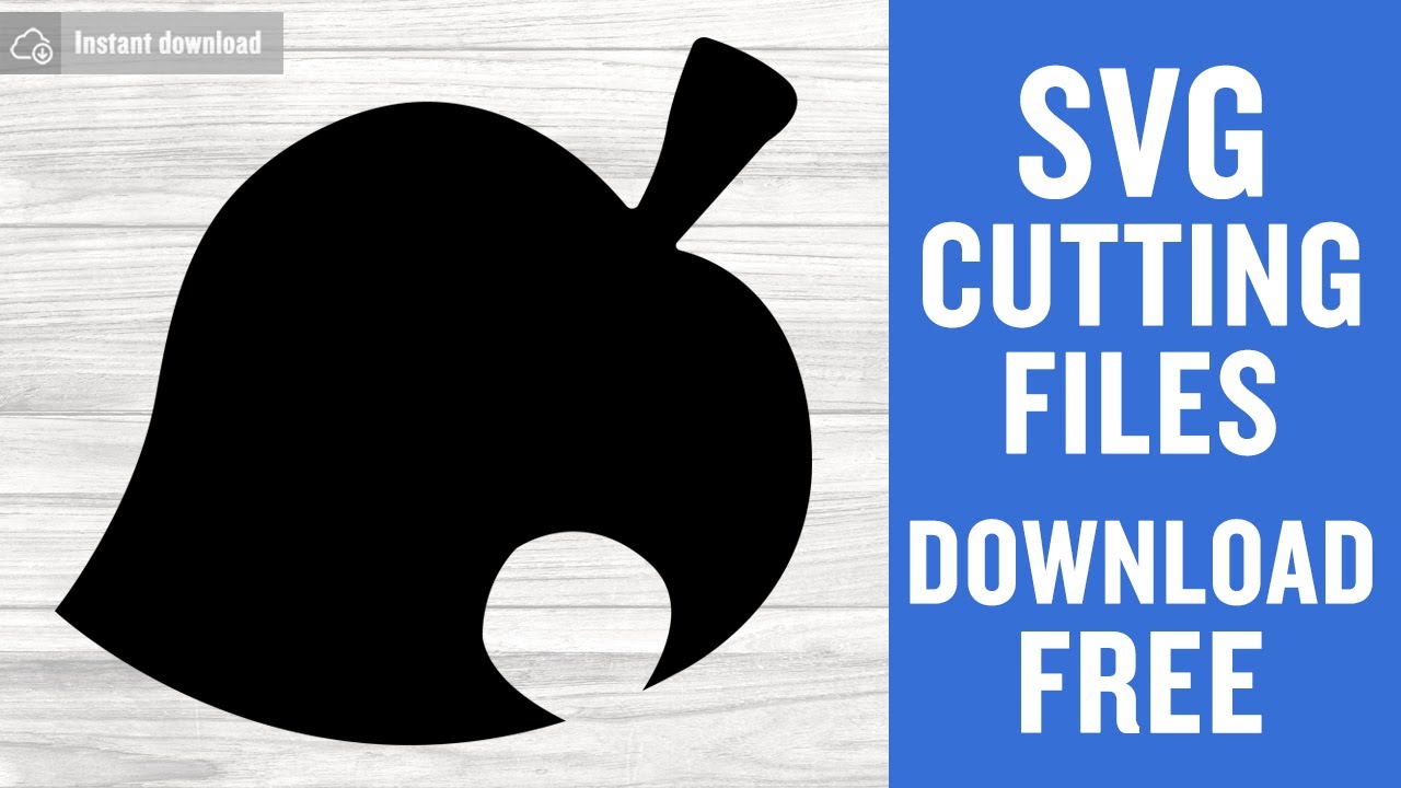 Download Animal Crossing Leaf Svg Free Cutting Files For Cricut Silhouette Instant Download Youtube