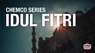 Chemco Series - Idul Fitri