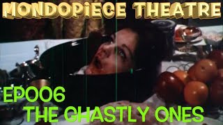 The Ghastly Ones - Mondopiece Theatre