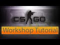 CS:GO How To Use Workshop Workbench Tutorial CS:GO How To Use Workshop Workbench Tutorial