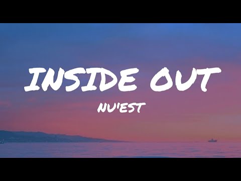 NU'EST (뉴이스트) - Inside Out (Lyrics)