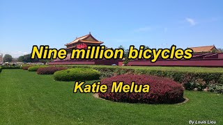 Katie Melua - Nine Million Bicycles(Lyrics)北京有九百萬輛腳踏車