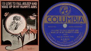 Id Love To Fall Asleep and Wake up In My Mammy’s Arms (Fox 1920)