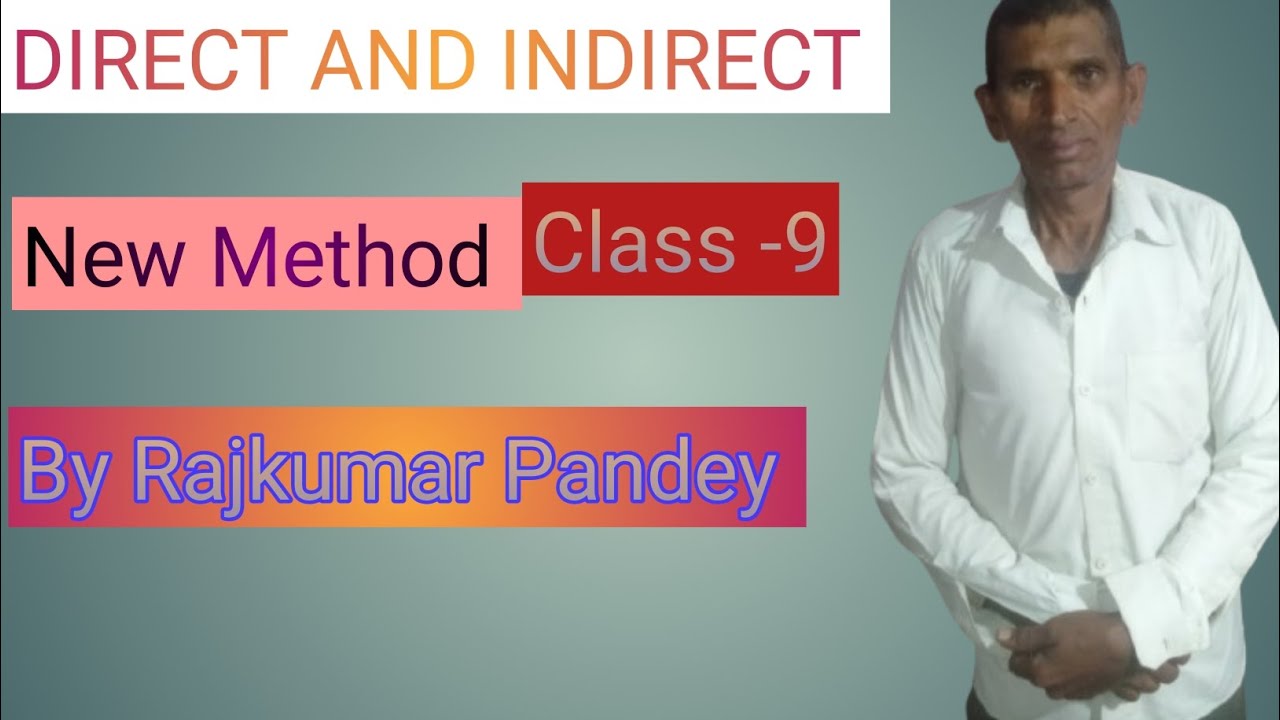 Direct And Indirect New Method class-9