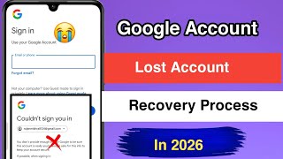 Google Account Recovery 2026 How Torecover Gmail Account Gmail Recovery Process Full Video