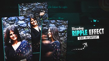 Trending Ripple Effect Edit In Capcut | Instagram Reels Edit Tutorial 🍁