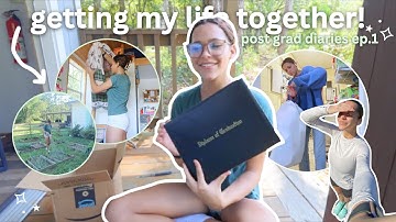 getting my life together! 🎓🌟 POST-GRAD DIARIES EP.1 *reset with me, new routines, & honest chats*