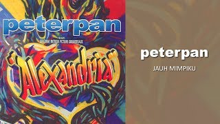 Peterpan - Jauh Mimpiku (Official Audio) chords