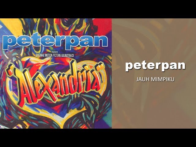 Peterpan - Jauh Mimpiku (Official Audio) class=