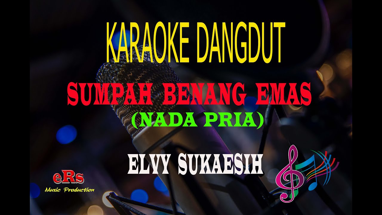 Karaoke Sumpah Benang Emas Nada Pria - Elvy Sukaesih (Karaoke Dangdut Tanpa Vocal)