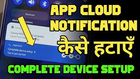 App Cloud Notification In Samsung || Complete Device Setup In Samsung