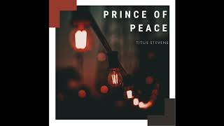 Prince Of Peace Cover By Titus Stevens- Hillsong United
