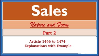 Sales. Nature and Form. Part II. Article 1466 to 1474