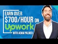 Gagnez plus de 700 heure sur upwork entretien avec adam palmer