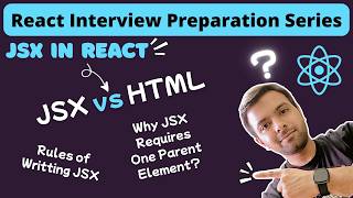 JSX in React | JSX vs HTML | Why JSX Needs One Parent Element | React Interview Preparation