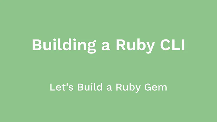 Building a Ruby CLI (Let's Build a Ruby Gem, Ep 03)
