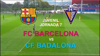 FC BARCELONA vs CF BADALONA 《LIGA NACIONAL JUVENIL  2019-20 : JORNADA 7》