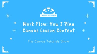 Work Flow - How I Plan Lesson Content