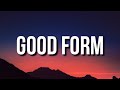 Nicki Minaj - Good Form (Lyrics) ft. Lil Wayne [Tiktok Song]