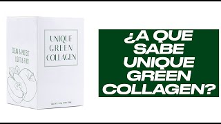A Qué Sabe El Unique Green Collagen?