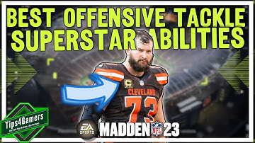 Best Superstar Abilities for Offensive Tackles in Madden 23 Franchise Mode