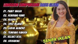 LANGGAM CAMPURSARI 'PAMIT MULEH' FULL ALBUM BASS GLERR GAYENG