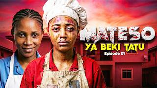 MATESO YA BEKI TATU - {Episode 01}
