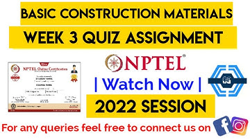 Basic construction materials Week 3 Quiz Answer Solution Assignment | NPTEL | SWAYAM