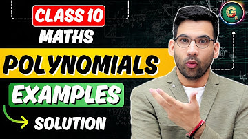 Class - 10  Polynomials Examples || New NCERT || CBSE || Green Board