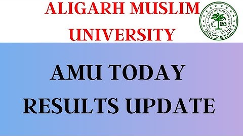 AMU RESULTS UPDATE||DECLARED|| 2021|| MTECH, BALLB,BA,BCOM BSC, BAFL