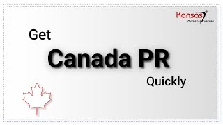 How to Get Canada PR Quickly? | Express Entry | Federal Skilled Worker Program | Canada PNP