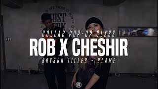 Bryson Tiller - Blame | Cheshir X Rob Collabo Class | Justjerk Dance Academy