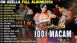 OM ADELLA - 1001 MACAM - GEDUNG TUA - KESEPIAN = NURMA PAEJAH FULL ALBUM DANGDUT ADELLA TERBARU 2026
