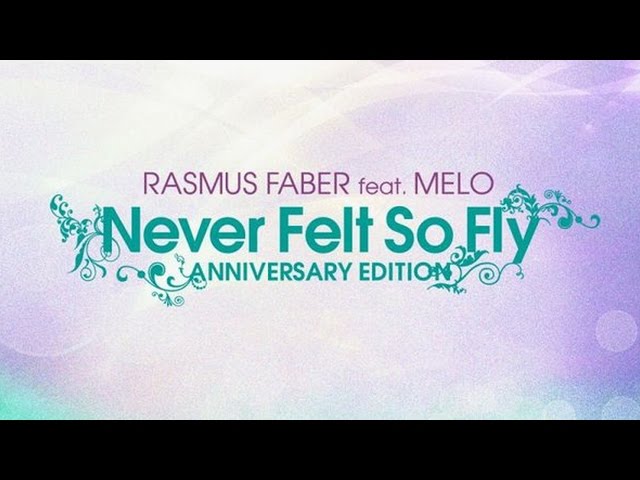 RASMUS FABER - NEVER FELT SO FLY