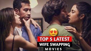Latest wife swapping movies | top 5 wife swap movies