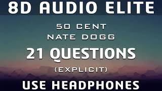 50 Cent ft. Nate Dogg - 21 Questions (8D Audio Elite)